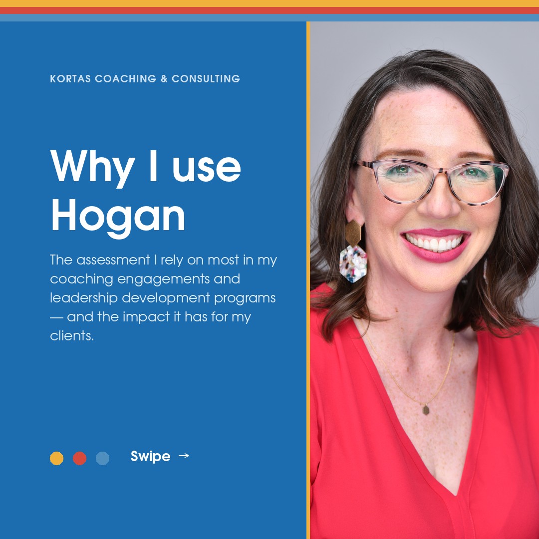 Why I use Hogan — the assessment I rely on most with the leaders I coach.